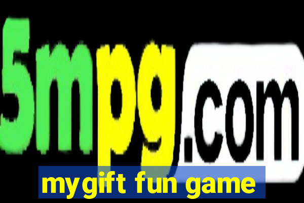 mygift fun game